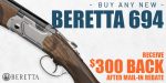 Beretta 694 Sporting Shotgun Rebate — Up to $300 Back Beretta 694 Sporting Shotgun Rebate — Up to $300 Back